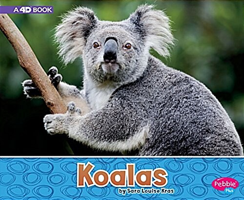 Koalas: A 4D Book (Paperback)