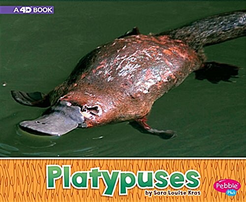 Platypuses: A 4D Book (Paperback)