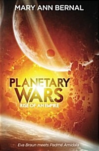 Planetary Wars Rise of an Empire (Paperback)