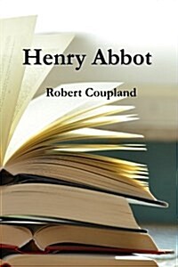 Henry Abbot (Paperback)