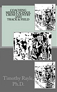 Coaching Middle School Cross Country and Track & Field (Paperback)
