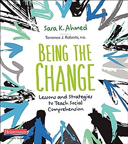 Being the Change: Lessons and Strategies to Teach Social Comprehension (Paperback)