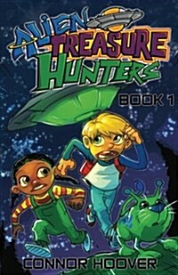 Alien Treasure Hunters Book 1 (Paperback)