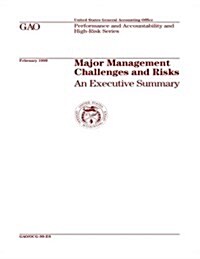 Major Management Challenges and Risks: An Executive Summary Go/Ocg-99-Es (Paperback)