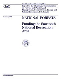 National Forests: Funding the Sawtooth National Recreation Area (Paperback)