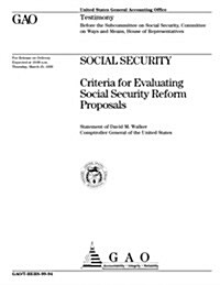 Social Security: Criteria for Evaluating Social Security Reform Proposals (Paperback)