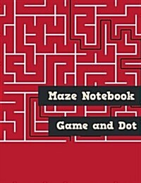 Maze Notebook: Game and Dot: Puzzle Game, Activity Book, Dot Note, 100 Pages (Paperback)