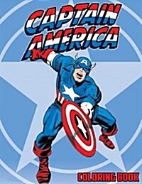 Captain America Coloring Book: Coloring Book for Kids and Adults with Fun, Easy, and Relaxing Coloring Pages (Paperback)