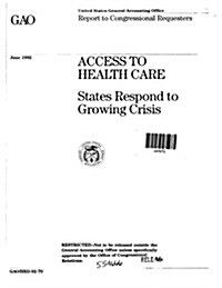 Access to Health Care: States Respond to Growing Crisis (Paperback)