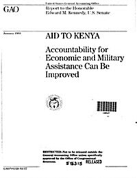 Aid to Kenya: Accountability for Economic and Military Assistance Can Be Improved (Paperback)