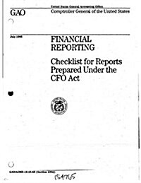 Aimd-12.19.5b Financial Reporting: Checklist for Reports Prepared Under the CFO ACT (Paperback)