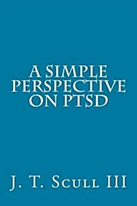 A Simple Perspective on Ptsd (Paperback)