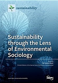 Sustainability Through the Lens of Environmental Sociology (Paperback)