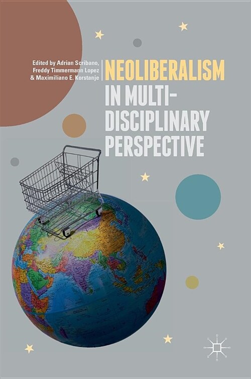 Neoliberalism in Multi-Disciplinary Perspective (Hardcover, 2019)