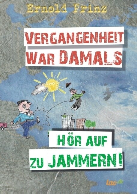 Vergangenheit War Damals (Paperback)