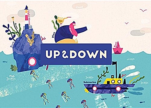 Up & Down: Explore the World Above and Below (Hardcover)