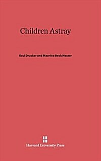 Children Astray (Hardcover, Reprint 2014)