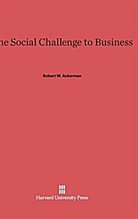 The Social Challenge to Business (Hardcover)