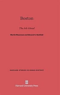 Boston: The Job Ahead (Hardcover, Reprint 2014)