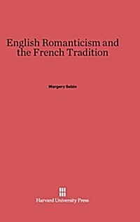 English Romanticism and the French Tradition (Hardcover)