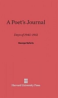 A Poets Journal: Days of 1945-51 (Hardcover, Reprint 2014)