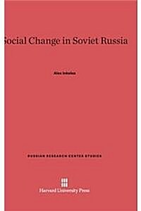 Social Change in Soviet Russia (Hardcover, Reprint 2014)