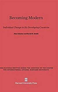 Becoming Modern: Individual Change in Six Developing Countries (Hardcover, Reprint 2014)