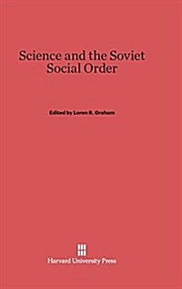 Science and the Soviet Social Order (Hardcover)