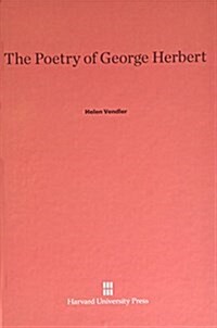 The Poetry of George Herbert (Hardcover, Reprint 2014)