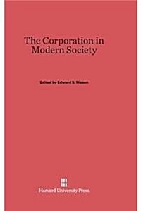 The Corporation in Modern Society (Hardcover, Printing 1964.)