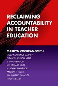 Reclaiming accountability in teacher education