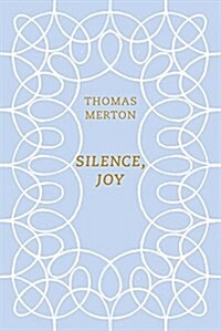Silence, Joy (Paperback)