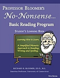 Professor Bloomers No-Nonsense Basic Reading Program: Students Learning Book (Paperback)