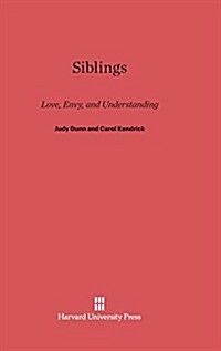 Siblings: Love, Envy, and Understanding (Hardcover, Reprint 2013)