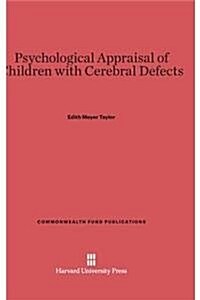 Psychological Appraisal of Children with Cerebral Defects (Hardcover)