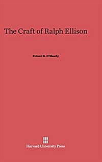 The Craft of Ralph Ellison (Hardcover)