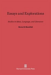 Essays and Explorations: Studies in Ideas, Language, and Literature (Hardcover, Reprint 2014)