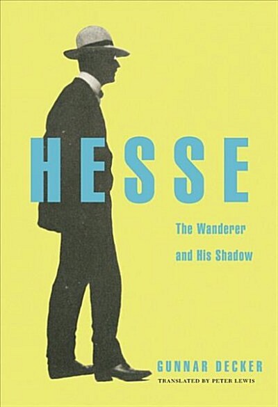 Hesse: The Wanderer and His Shadow (Hardcover)