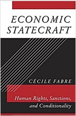 Economic Statecraft: Human Rights, Sanctions, and Conditionality (Hardcover)