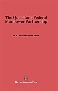 The Quest for a Federal Manpower Partnership (Hardcover)