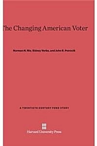 The Changing American Voter: Enlarged Edition (Hardcover, 2, Enl. Reprint 20)