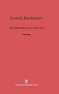 Scotch Reviewers: The Edinburgh Review, 1802-1815 (Hardcover, Reprint 2014)