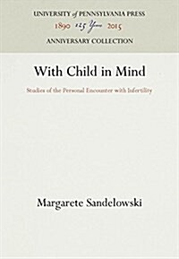 With Child in Mind (Hardcover, Reprint 2016)