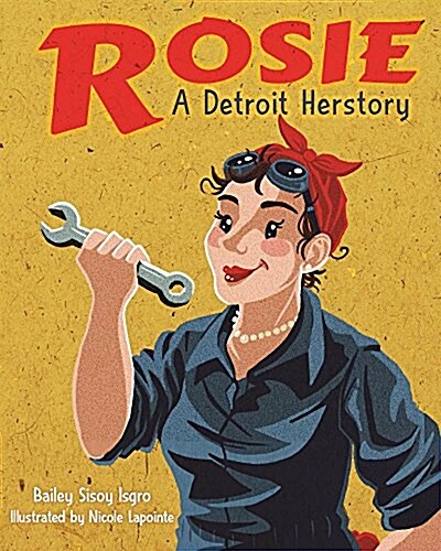 Rosie, a Detroit Herstory (Hardcover)