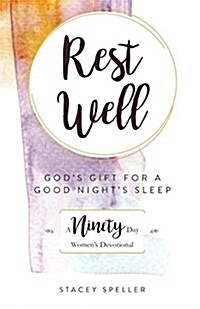 Rest Well, Gods Gift for a Good Nights Sleep: 90-Day Womens Devotional (Paperback)