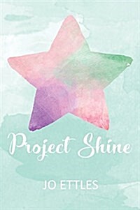 Project Shine (Hardcover)