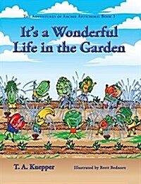 Its a Wonderul Life in the Garden (Hardcover)