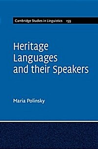 Heritage Languages and their Speakers (Hardcover)
