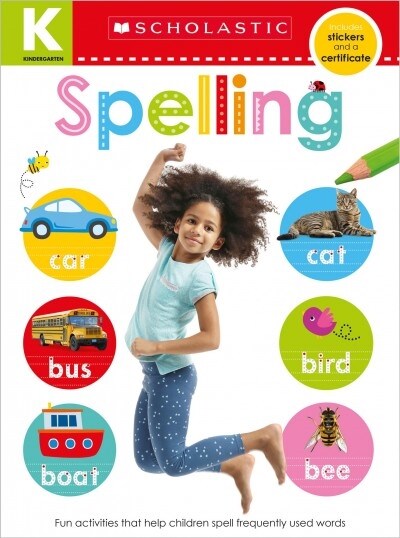 Kindergarten Skills Workbook: Spelling (Scholastic Early Learners) (Paperback)