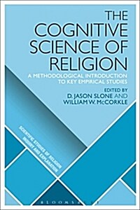 The Cognitive Science of Religion : A Methodological Introduction to Key Empirical Studies (Paperback)